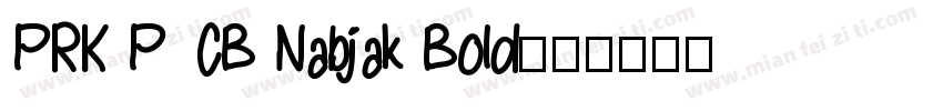 PRK P CB Nabjak Bold字体转换